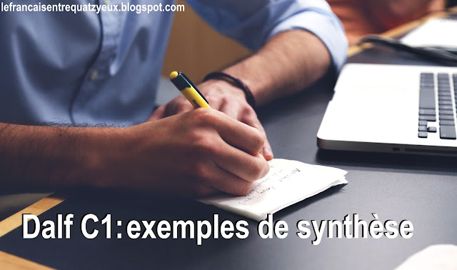 rediger une synthèse exemples dalf c1 français