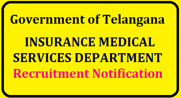 TS INSURANCE MEDICAL SERVICES DEPARTMENT (ESI) Recruitment Notification