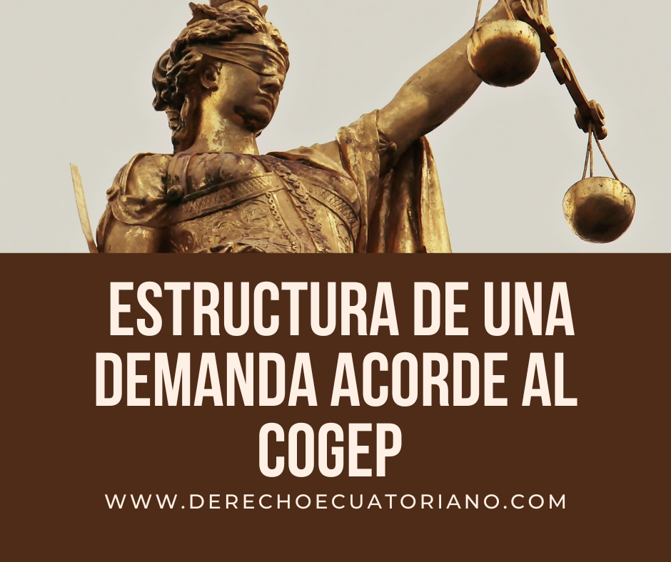 ESTRUCTURA DE UNA DEMANDA ACORDE AL COGEP