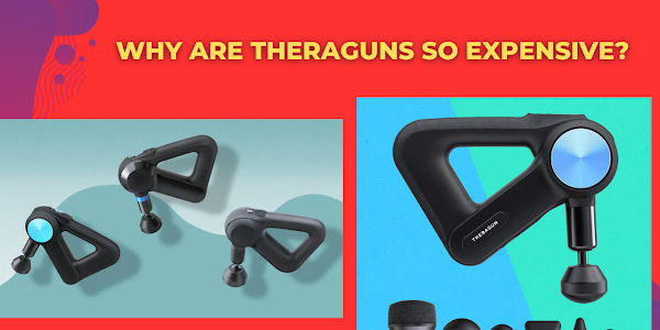 Why are theraguns so expensive? 