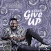 MUSIC: Patrick - Dont Give Up 