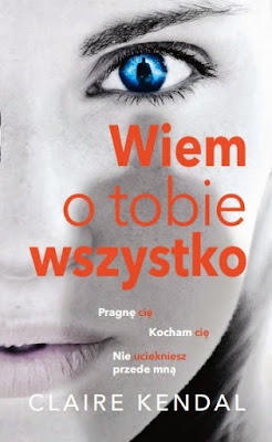 "Wiem o tobie wszystko" – Claire Kendal