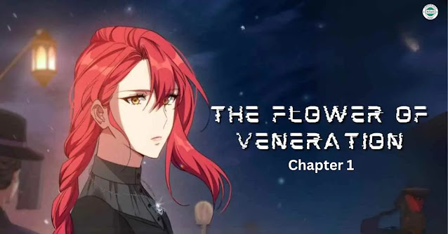 The Flower of Veneration Chapter 1