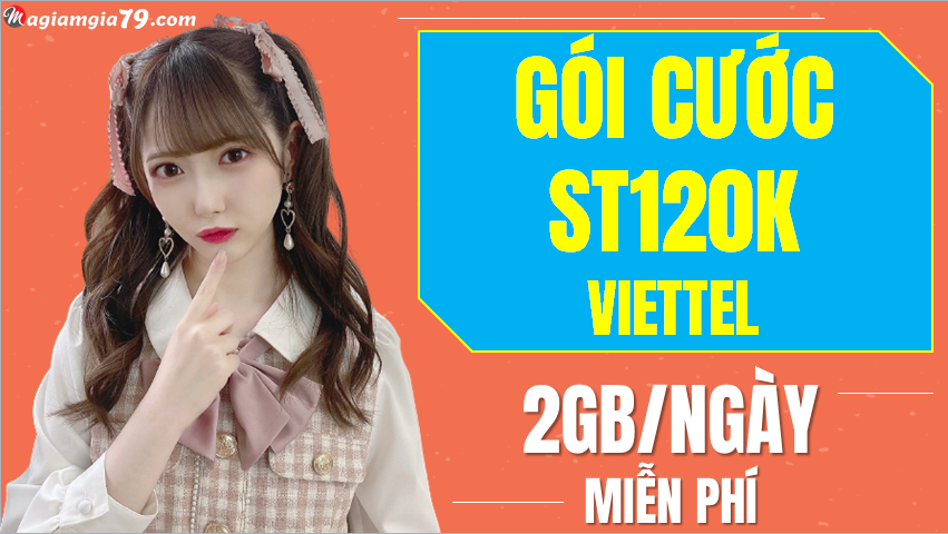 Gói 120k Viettel, nhận 60GB/tháng, 2GB/ ngày