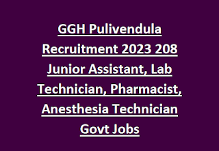 GGH Pulivendula Recruitment 2023 208 Junior Assistant, Lab Technician, Pharmacist, Anesthesia Technician Govt Jobs