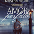 Capa Revelada: Amor Perfeito ( Boudreaux #1): Kristen Proby 