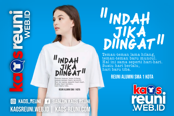 Kata Kata Kaos Reuni Tulisan Di Baju Reuni - Kaosreuni