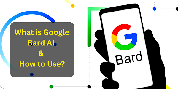 What is Google Bard AI? How to use it? Features, use cases, and limitations