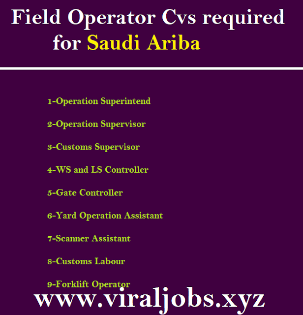 Field Operator Cvs required for Saudi Ariba