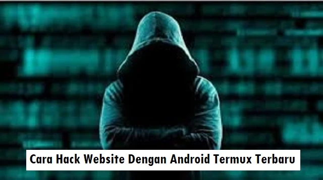 Cara Hack Website Dengan Android Termux