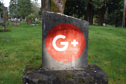 Temukan Bug, Google Akan Menghentikan Layanan G+ Agustus 2019