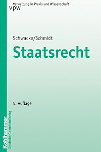 Staatsrecht (Verwaltung in Praxis und Wissenschaft, Band 9)
