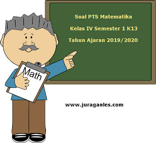 Berikut ini yaitu teladan latihan Soal Perguruan Tinggi Swasta  Soal Perguruan Tinggi Swasta / UTS Matematika Kelas 4 Semester 1 K13 Tahun 2019/2020