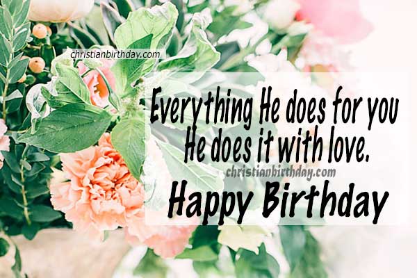 Christian Birthday Phrases For A Friend With A Beautiful Psalm Christian Birthday Cards Wishes