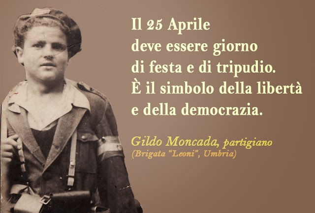 Il 25 aprile del Partigiano Gildo Moncada