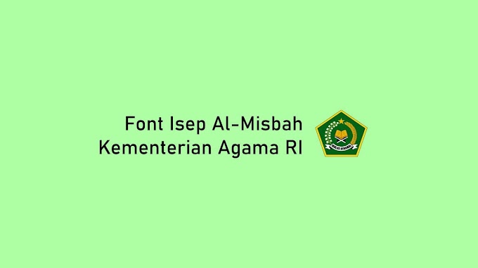 Font Arab Keren LPMQ Isep Misbah dari Kementrian Agama RI