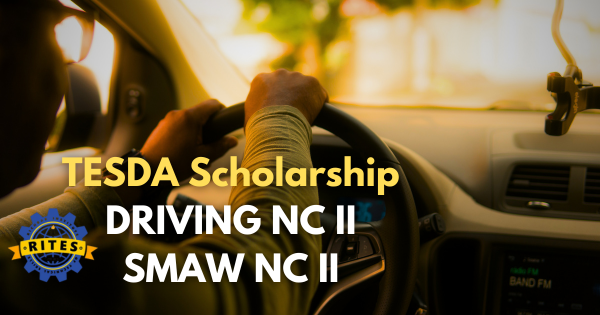 Driving NC II & SMAW NC II TESDA Scholarship | RITES