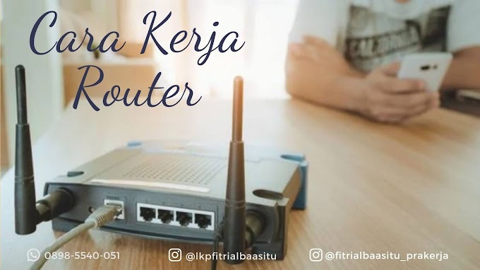 CARA KERJA ROUTER