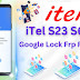 itel S23 S665L FRP Reset File 100% Tested by Rt Unlock