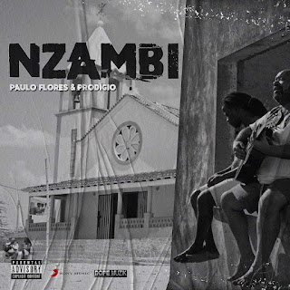 Paulo Flores - Nzambi (feat Prodigio) 2020