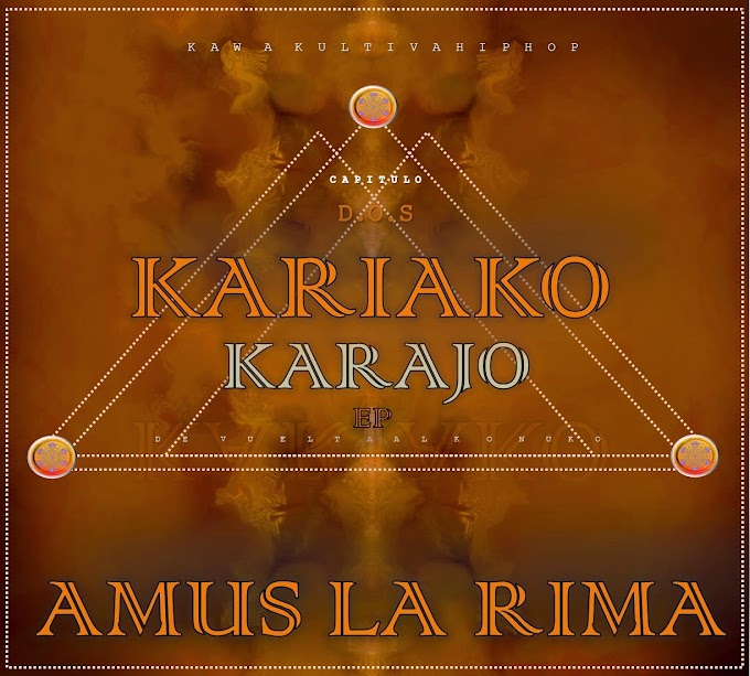 En Tu Estereo: Amus - Kariako Karajo Kapitulo Dos - De Vuelta al Konuko {2014}