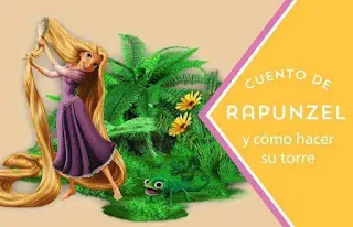 Rapunzel, cuento de Rapunzel, Rapunzel Disney, Cuentos para niños, Manualidades para niños, teatro en casa con niños