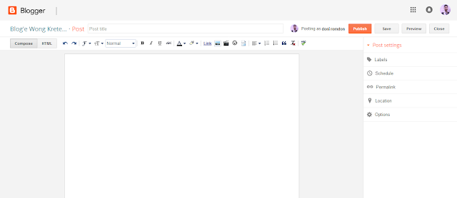 Tutorial membuat Postingan / Artikel di Blogger - Blog'e Wong Kreteg Ireng