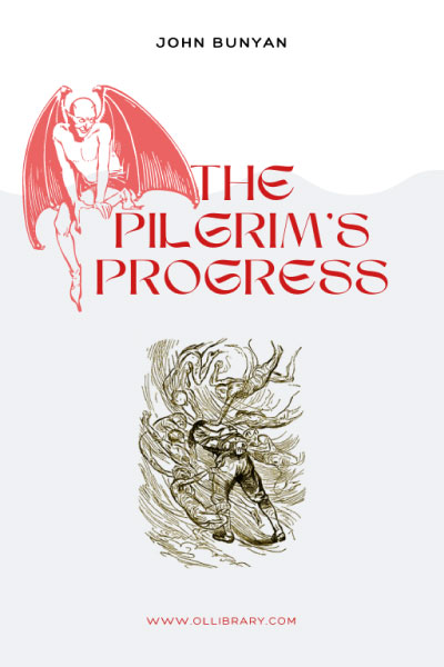 The Pilgrim's Progress by John Bunyan