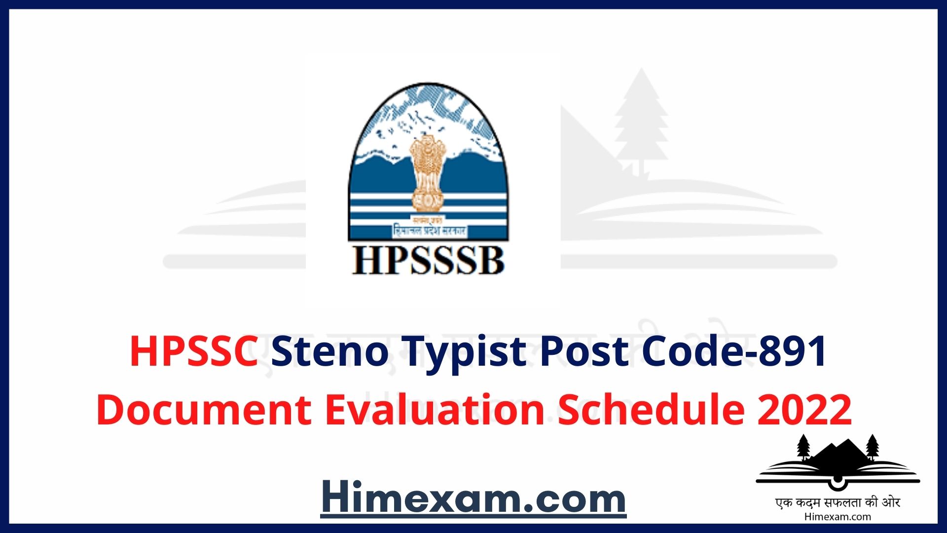 HPSSC Steno Typist Post Code-891 Document Evaluation Schedule 2022