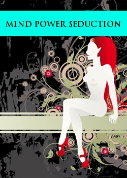 Mind Power Seduction