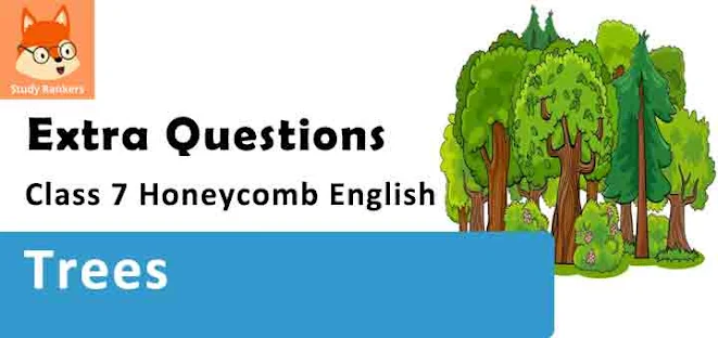 Trees Poem Important Questions Class 7 Honeycomb English