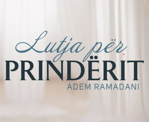 Lutja Për Prindërit Teksti - Adem Ramadani