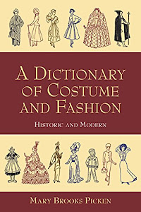 A Dictionary of Costume and Fashion: Historic and Modern (Dover Fashion and Costumes)