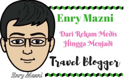 Enry Mazni Dari Rekam Medis Hingga Menjadi Travel Blogger