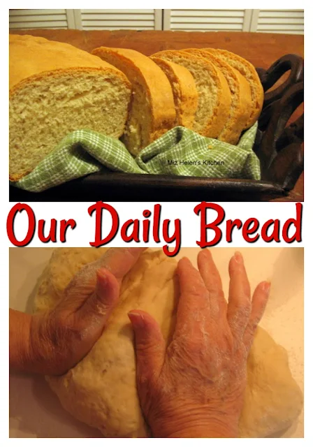 Our Daily Bread at Miz Helen's Country Cottage