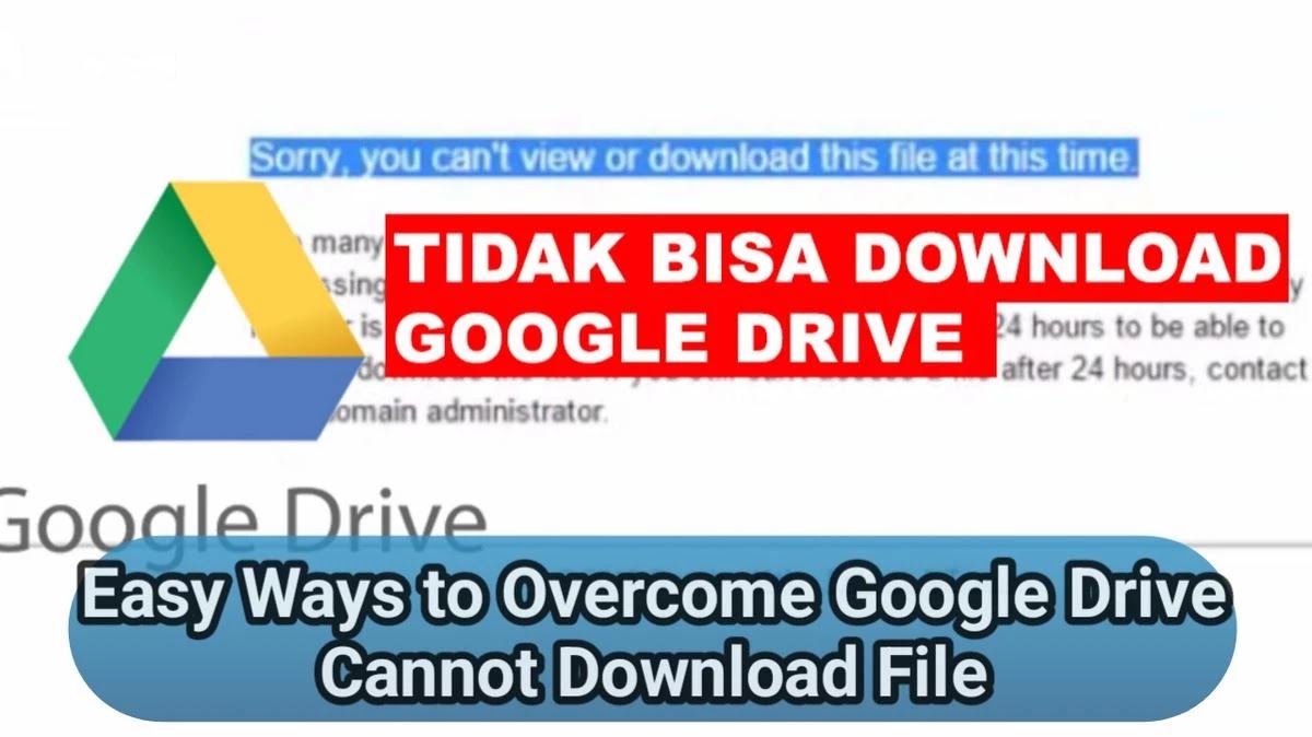 -Easy-Ways-to-Overcome-Google-Drive-Cannot-Download-File-