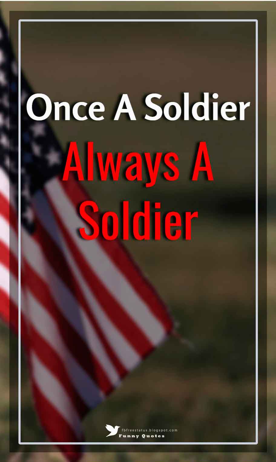 memorial day thank you quotes, Once a soldier, always a soldier