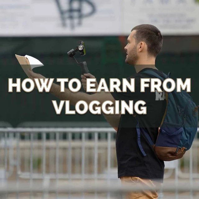 How to Earn Money Online in Pakistan through Vlogging