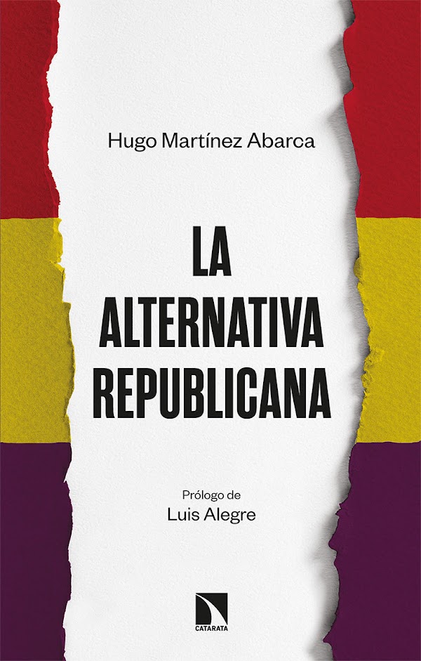  La alternativa republicana. Un ejercicio de higiene democrática