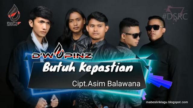 D'Wapinz - Butuh Kepastian