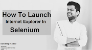 How To Launch Internet Explorer Browser in Selenium Webdriver