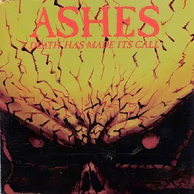 Ashes - 1998 - Death has Made its Call