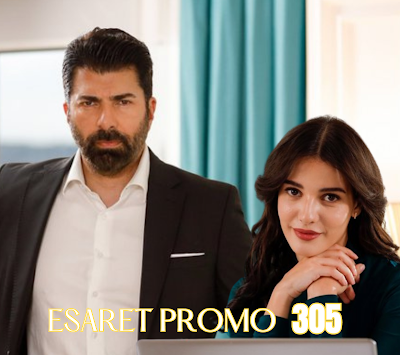 Esaret Fragman 305 with English Subtitles