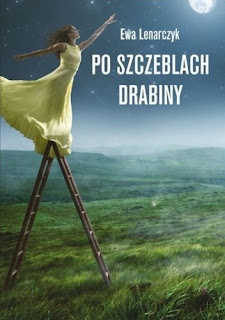 "Po szczeblach drabiny" ~ Ewa Lenarczyk