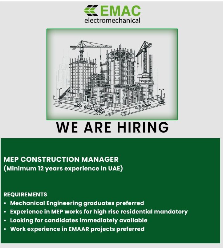 Hiring: MEP Construction Manager | Emac Electromechanical - Dubai | Latest Jobs In UAE 2024