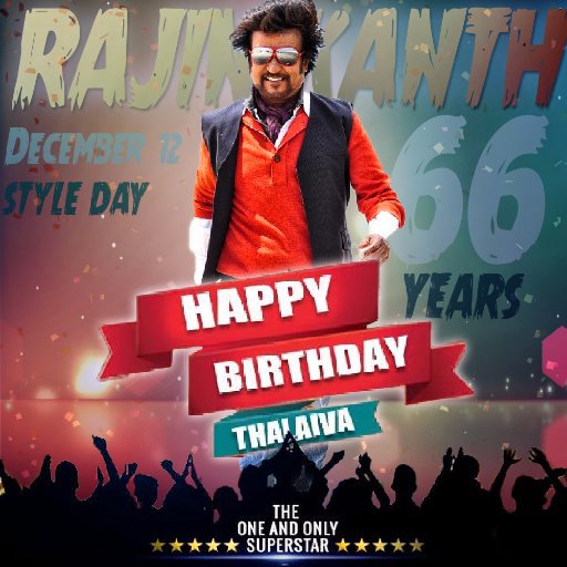 Happy Birthday, Superstar Rajinikanth !