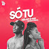 DJ O´Mix Feat. Nayara Leonel - Só Tu (Samba) || Download Mp3