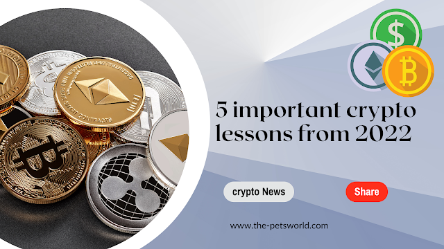 5 important crypto lessons from 2022