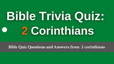 Bible Quiz Questions and Answers from 2 Corinthians
