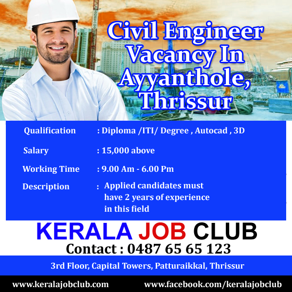 CIVIL ENGINEER VACANCY IN AYYANTHOLE,THRISSUR